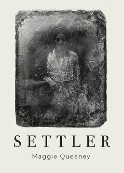Cover for Maggie Queeney · Settler (Paperback Book) (2021)