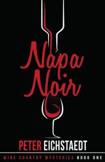 Cover for Peter H Eichstaedt · Napa Noir (Paperback Book) (2018)