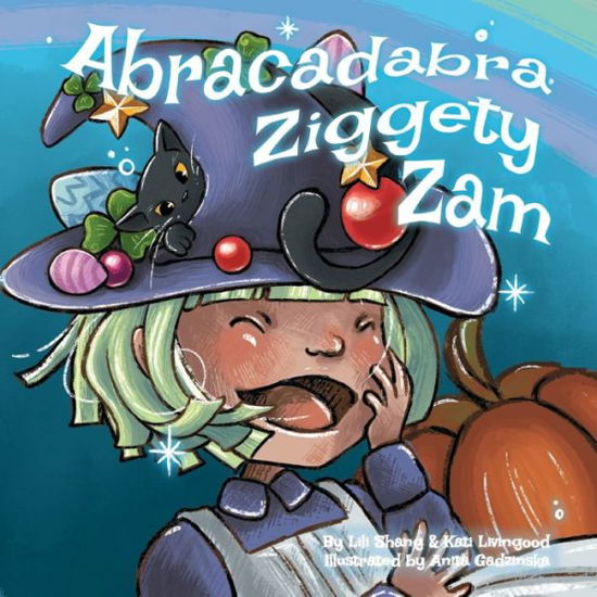 Cover for Lili Shang · Abracadabra Ziggety Zam (Paperback Bog) (2020)