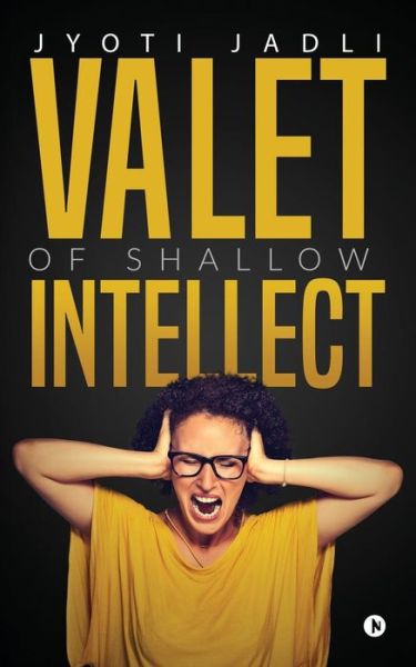 Cover for Jyoti Jadli · Valet of Shallow Intellect (Paperback Book) (2017)