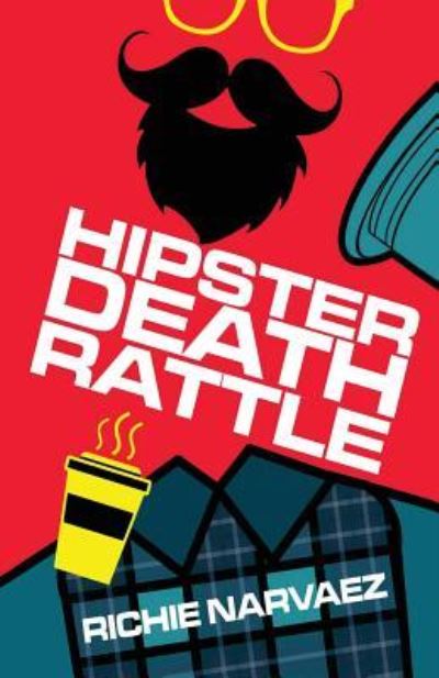 Cover for Richie Narvaez · Hipster Death Rattle (Paperback Book) (2019)