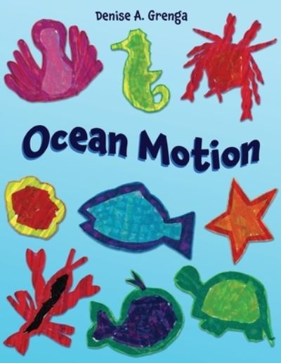 Cover for Denise a Grenga · Ocean Motion (Paperback Book) (2020)