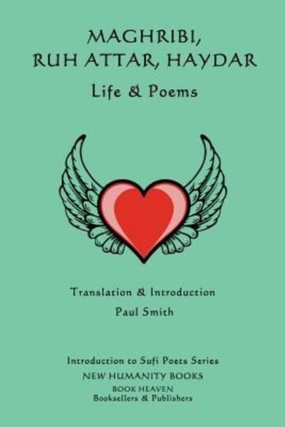 Cover for Ruh Attar · Maghribi, Ruh Attar, Haydar - Life &amp; Poems (Pocketbok) (2017)