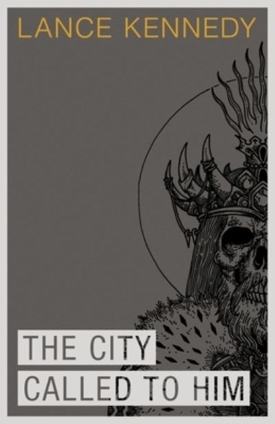 Cover for Gregory Brown · The City Called to Him (Paperback Book) (2020)
