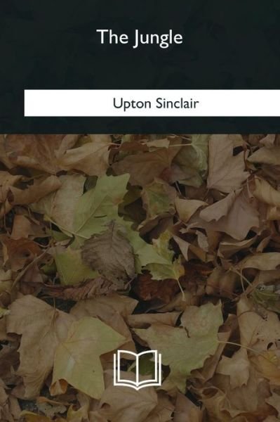 Cover for Upton Sinclair · The Jungle (Paperback Bog) (2018)