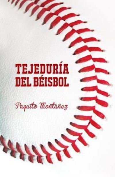 Cover for Paquito Montanez · Tejeduria del Beisbol (Paperback Book) (2018)