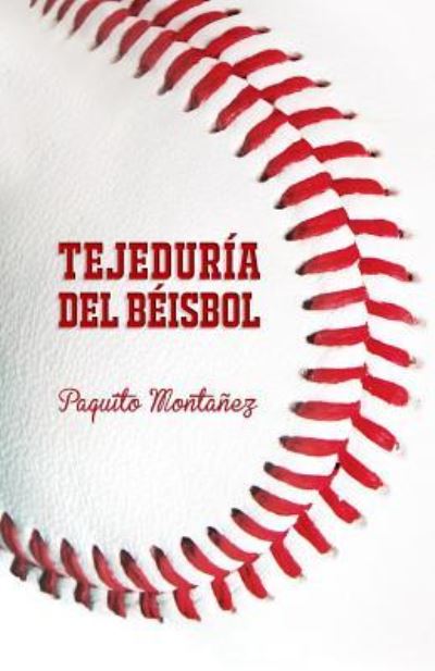 Cover for Paquito Montanez · Tejeduria del Beisbol (Paperback Book) (2018)