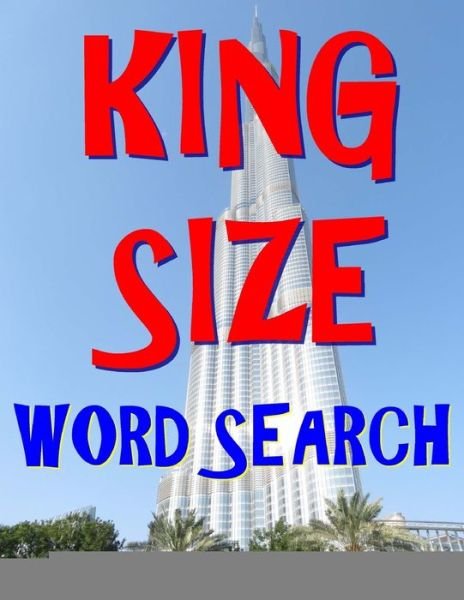 King Size Word Search - Kalman Toth M a M Phil - Boeken - Createspace Independent Publishing Platf - 9781981920631 - 21 december 2017