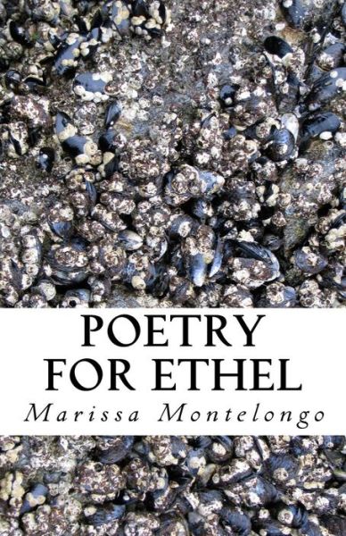 Marissa G Montelongo · Poetry For Ethel (Paperback Book) (2018)