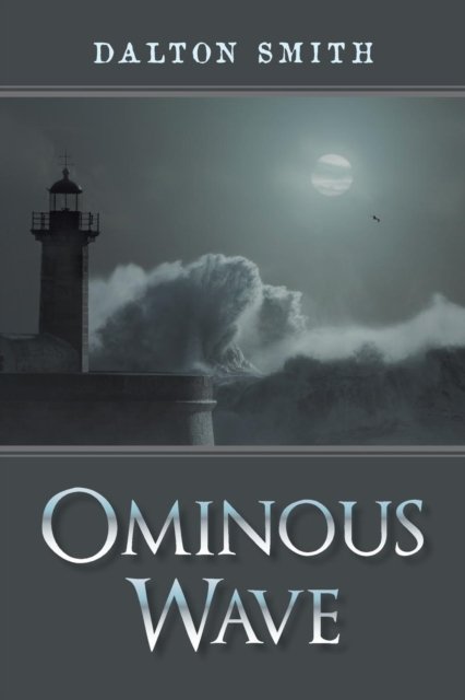 Cover for Dalton Smith · Ominous Wave (Taschenbuch) (2018)