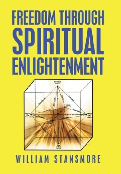 Cover for William Stansmore · Freedom Through Spiritual Enlightenment (Book) (2020)