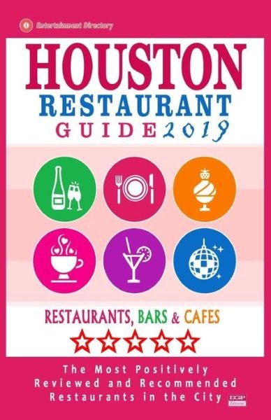 Cover for Jennifer a Emerson · Houston Restaurant Guide 2019 (Pocketbok) (2018)