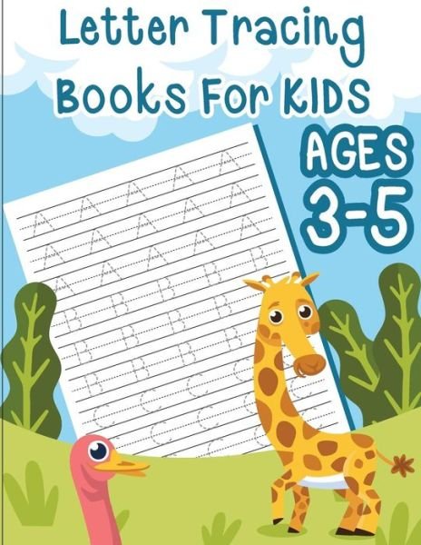 Letter tracing books for kids ages 3-5 - Fidelio Bunk - Książki - Createspace Independent Publishing Platf - 9781987663631 - 8 kwietnia 2018