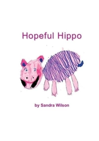 Cover for Sandra Wilson · Hopeful Hippo (Taschenbuch) (2019)