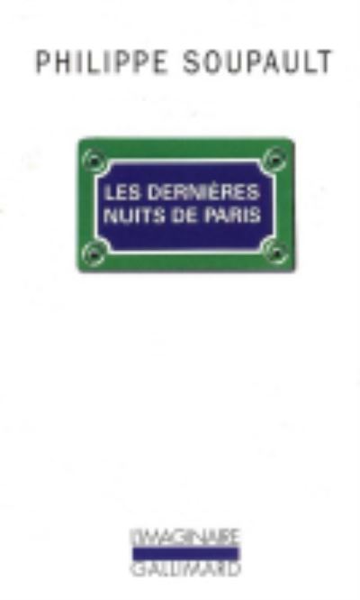 Cover for Philippe Soupault · Les dernieres nuits de Paris (Paperback Book) (1997)