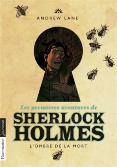 Les premieres aventures de Sherlock Holmes 1/L'ombre de la mort - Andrew Lane - Boeken - Editions Flammarion - 9782081344631 - 26 augustus 2015