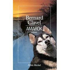 Cover for Bernard Clavel · Amarok (Romans, Nouvelles, Recits (Domaine Francais)) (Hardcover bog) [French edition] (1987)