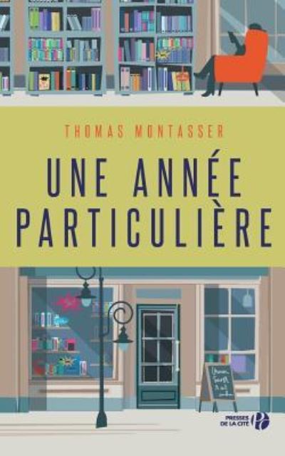 Cover for Thomas Montasser · Une Annee Particuliere (Paperback Book) (2016)