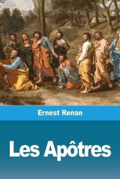 Cover for Ernest Renan · Les Apotres (Pocketbok) (2019)