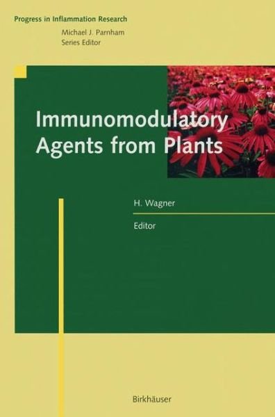 Cover for Wagner · Immunomodulatory Agents from Plants - Progress in Inflammation Research (Pocketbok) [Softcover reprint of the original 1st ed. 1999 edition] (2012)