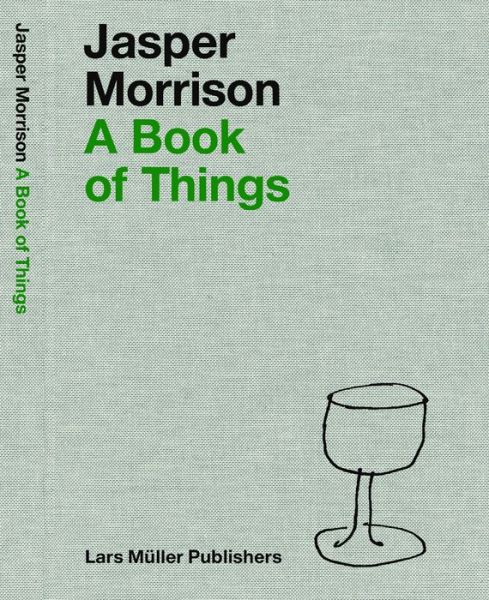 Cover for Jasper Morrison · A Book of Things (Hardcover Book) (2015)