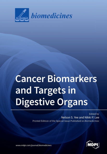 Cover for Nelson S Yee · Cancer Biomarkers and Targets in Digestive Organs (Paperback Book) (2019)