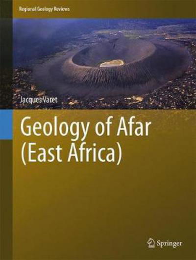 Cover for Jacques Varet · Geology of Afar East Africa (Bok) [1st ed. 2018 edition] (2017)