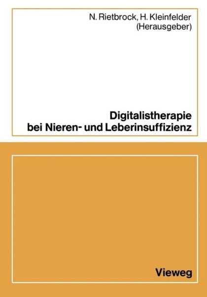 Cover for N Rietbrock · Digitalistherapie Bei Nieren- Und Leberinsuffizienz (Paperback Book) [1982 edition] (2012)