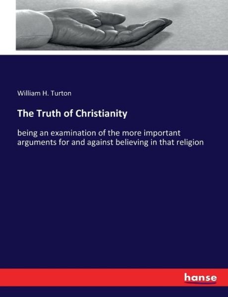 Cover for Turton · The Truth of Christianity (Book) (2017)