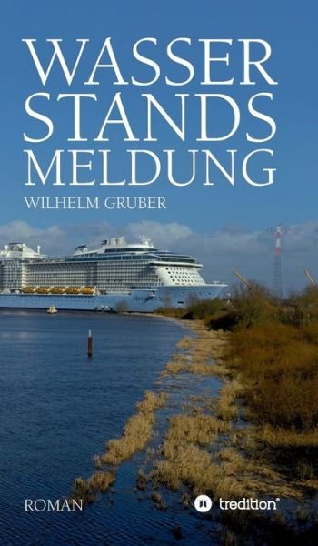 Cover for Gruber · Wasserstandsmeldung (Buch) (2020)