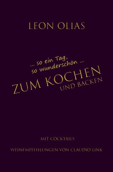 Cover for Leon Olias · Zum Kochen (Hardcover Book) (2021)