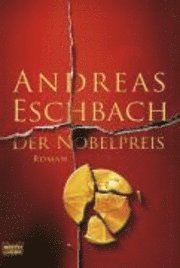 Cover for Andreas Eschbach · Bastei Lübbe.15763 Eschbach.Nobelpreis (Book)