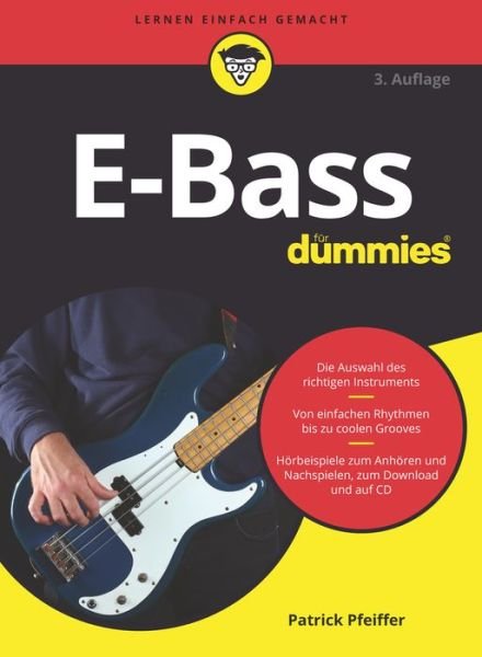 Cover for Patrick Pfeiffer · E-Bass fur Dummies - Fur Dummies (Buch) [3. Auflage edition] (2022)