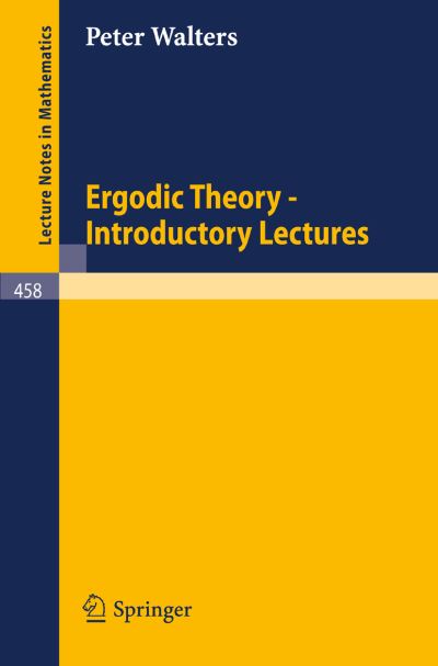 Cover for P. Walters · Ergodic Theory: Introductory Lectures - Lecture Notes in Mathematics (Paperback Book) (1975)