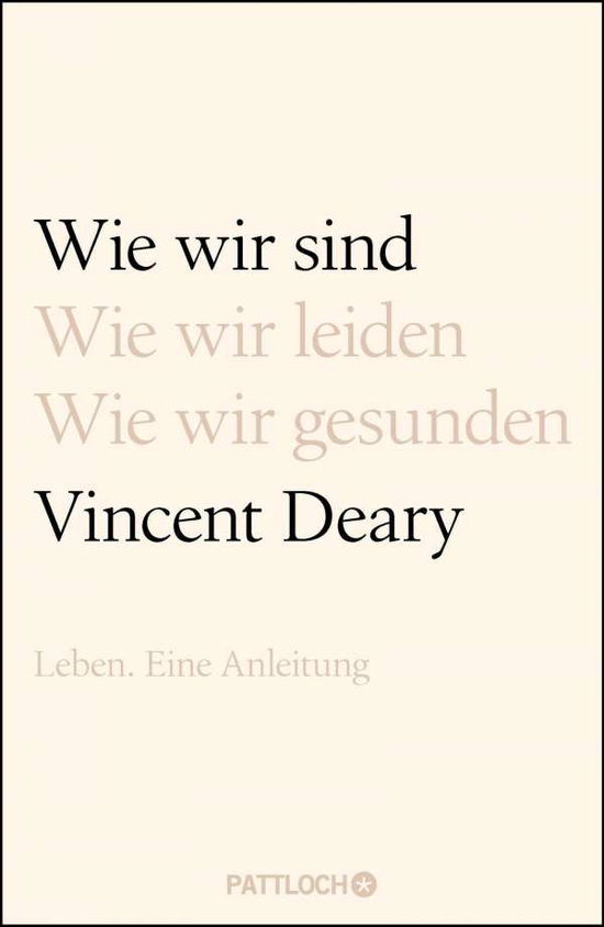 Cover for Deary · Wie wir sind. Wie wir leiden. Wie (Book)