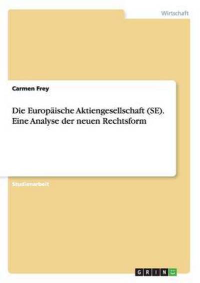 Cover for Frey · Die Europäische Aktiengesellschaft (Book) [German edition] (2007)