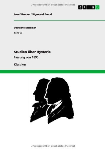 Studien Uber Hysterie - Sigmund Freud - Books - GRIN Verlag - 9783640582631 - April 9, 2010