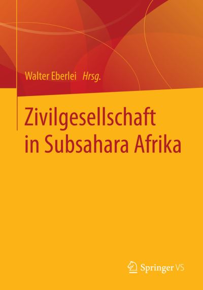 Cover for Walter Eberlei · Zivilgesellschaft in Subsahara Afrika (Paperback Bog) [2014 edition] (2014)