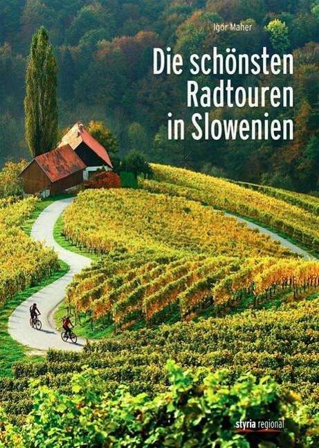 Cover for Maher · Die schönsten Radtouren in Slowen (Book)