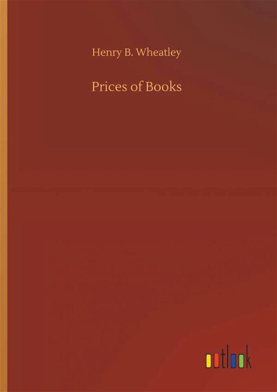 Cover for Wheatley · Prices of Books (Book) (2018)