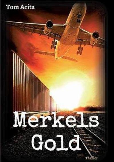 Cover for Acita · Merkels Gold (Book) (2017)