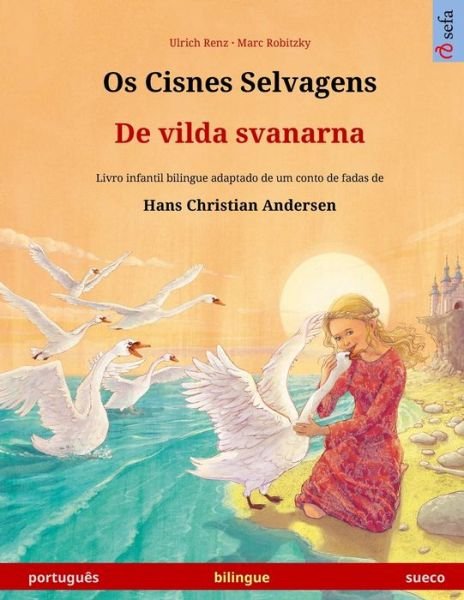 Cover for Ulrich Renz · Os Cisnes Selvagens - De vilda svanarna (portugues - sueco) (Paperback Book) (2024)