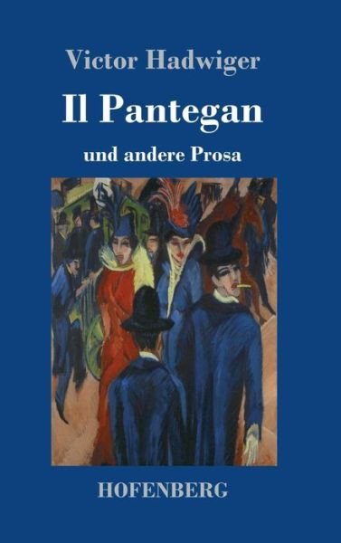 Cover for Hadwiger · Il Pantegan (Book) (2018)