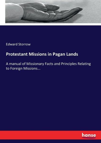 Cover for Storrow · Protestant Missions in Pagan La (Book) (2017)