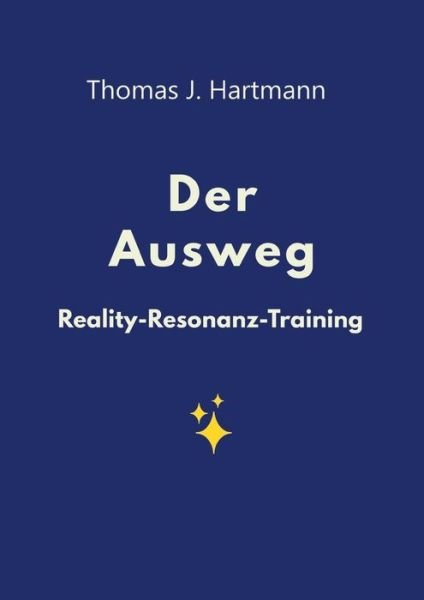 Cover for Hartmann · Der Ausweg (Bog) (2019)