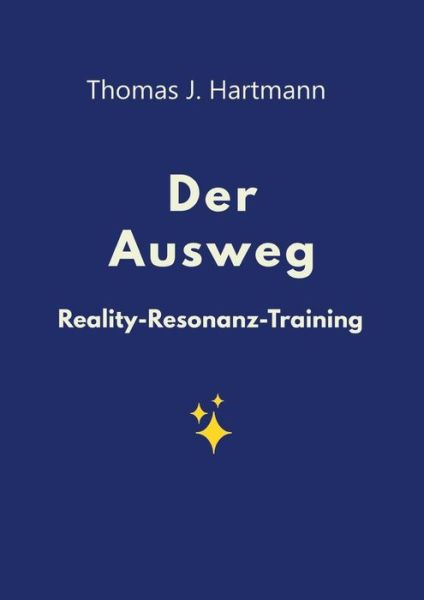 Cover for Hartmann · Der Ausweg (Book) (2019)