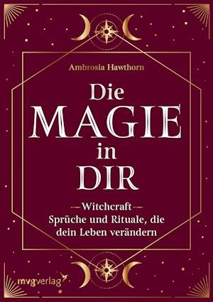 Cover for Ambrosia Hawthorn · Die Magie in dir (Hardcover bog) (2021)