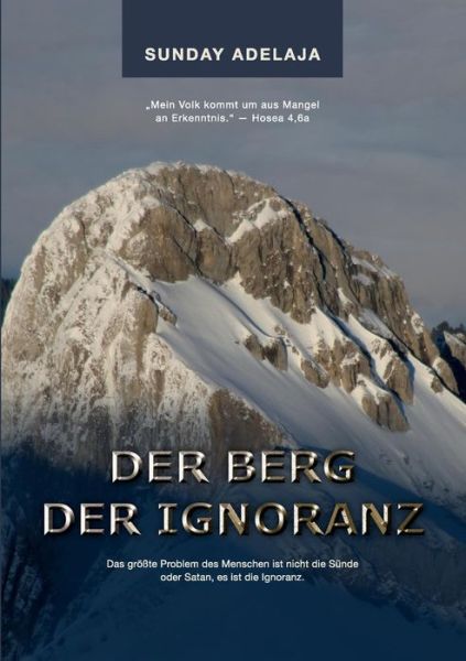 Cover for Sunday Adelaja · Der Berg der Ignoranz (Taschenbuch) (2019)