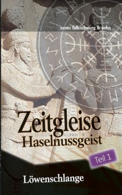 Cover for Xento Falkenbourg · Loewenschlange (Teil 1) (Taschenbuch) (2021)