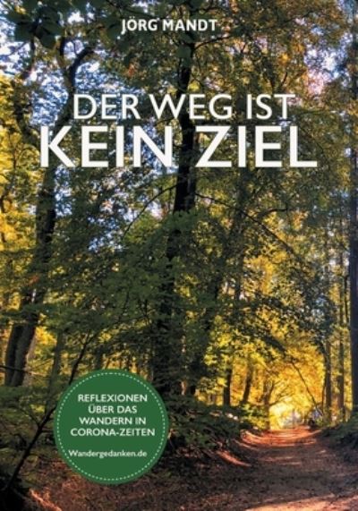 Cover for Joerg Mandt · Der Weg ist kein Ziel (Paperback Book) (2022)